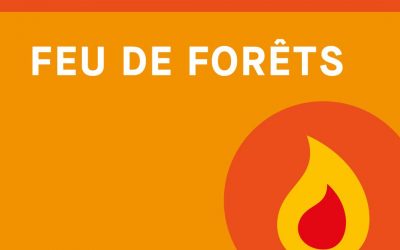 VIGILANCE ORANGE/SÉVÈRE FEUX D’ESPACES NATUREL FEUX DE FORÊTS